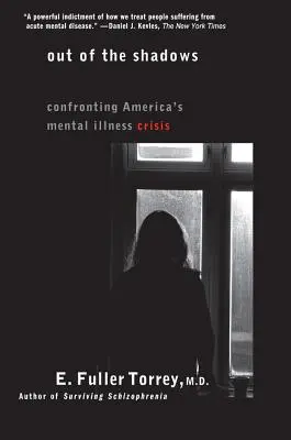 Z tieňov: Čelíme americkej kríze duševných chorôb - Out of the Shadows: Confronting America's Mental Illness Crisis