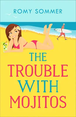 Problémy s mojitom: Kráľovská romanca, na ktorú sa nezabúda! - The Trouble with Mojitos: A Royal Romance to Remember!