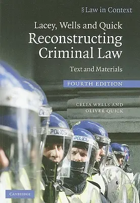 Lacey, Wells a Quick Rekonštrukcia trestného práva - Lacey, Wells and Quick Reconstructing Criminal Law