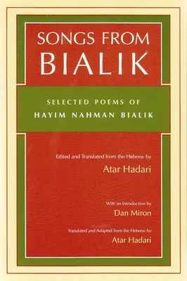 Piesne z Bialiku: Vybrané básne Hayima Nahmana Balika - Songs from Bialik: Selected Poems of Hayim Nahman Bialik