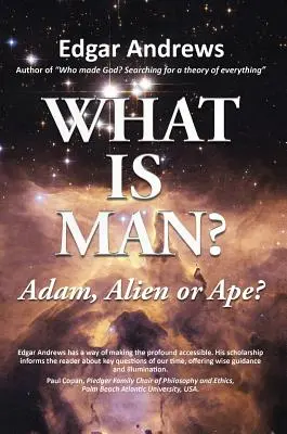Čo je človek: Adam, mimozemšťan alebo opica? - What Is Man?: Adam, Alien or Ape?