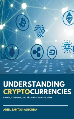 Pochopenie kryptomien: Bitcoin, Ethereum a altcoiny ako trieda aktív - Understanding Cryptocurrencies: Bitcoin, Ethereum, and Altcoins as an Asset Class