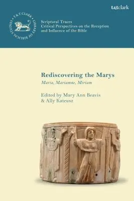 Znovuobjavenie mariánskych mien Maria, Mariamne, Miriam - Rediscovering the Marys Maria, Mariamne, Miriam