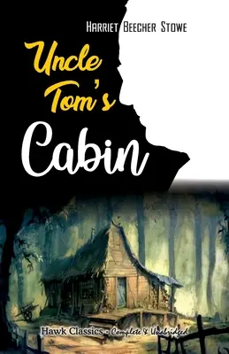 Chalúpka strýčka Toma - Uncle Tom's Cabin