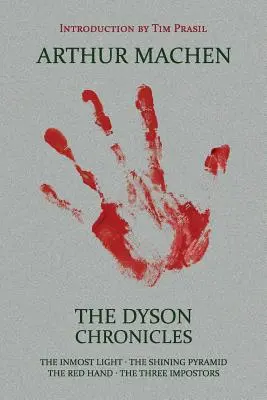 Dysonove kroniky: The Inmost Light / The Shining Pyramid / The Red Hand / The Three Impostors - The Dyson Chronicles: The Inmost Light / The Shining Pyramid / The Red Hand / The Three Impostors