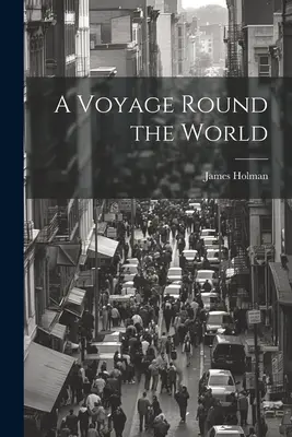 Cesta okolo sveta - A Voyage Round the World
