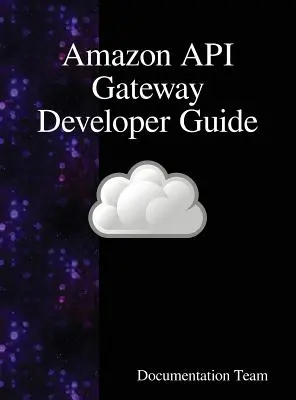 Amazon API Gateway Príručka pre vývojárov - Amazon API Gateway Developer Guide