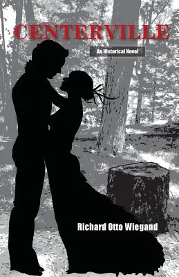 Centerville: Historický román - Centerville: An Historical Novel