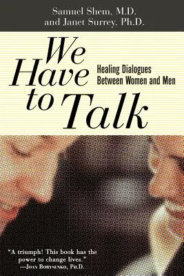 Musíme si pohovoriť: Liečivé dialógy medzi ženami a mužmi - We Have to Talk: Healing Dialogues Between Women and Men