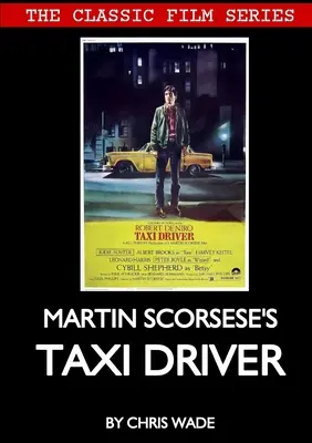 Klasický filmový seriál: Taxikár Martina Scorseseho - Classic Film Series: Martin Scorsese's Taxi Driver