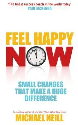 Cíťte sa šťastní teraz! - Feel Happy Now!