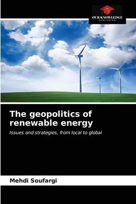 Geopolitika obnoviteľných zdrojov energie - The geopolitics of renewable energy