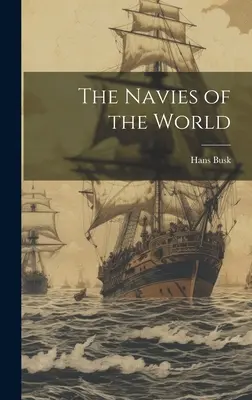The Navies of the World (Námorníctvo sveta) - The Navies of the World