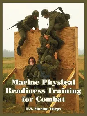 Fyzická pripravenosť námornej pechoty na boj - Marine Physical Readiness Training for Combat