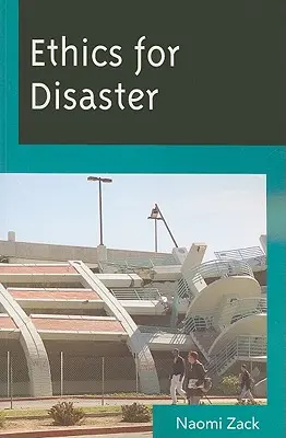 Etika pri katastrofách - Ethics for Disaster