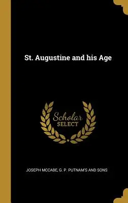 Svätý Augustín a jeho doba - St. Augustine and his Age