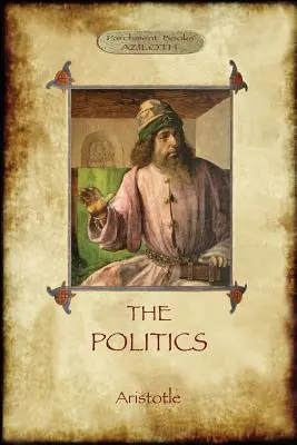 Politika: Aristotelova klasická snaha o ideálnu spoločnosť - The Politics: Aristotle's classic pursuit of Ideal Society