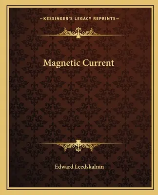 Magnetický prúd - Magnetic Current