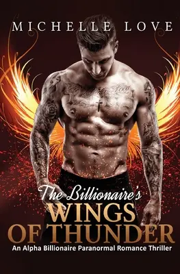 The Billionaire's Wings of Thunder (Miliardárske krídla hromu): Paranormálna romanca - The Billionaire's Wings of Thunder: Paranormal Romance