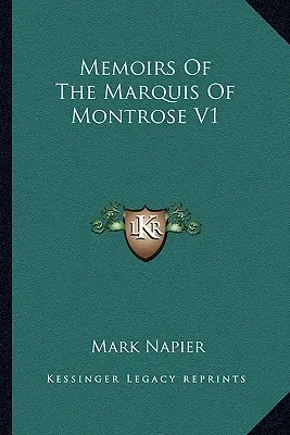 Spomienky markíza z Montrose V1 - Memoirs Of The Marquis Of Montrose V1
