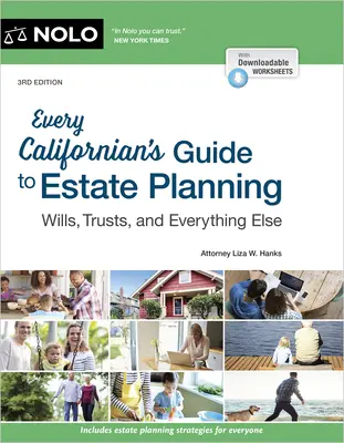 Sprievodca každého Kalifornčana plánovaním majetku: Vodítkom pre Kalifornčanov: Závety, trust a všetko ostatné - Every Californian's Guide to Estate Planning: Wills, Trust & Everything Else