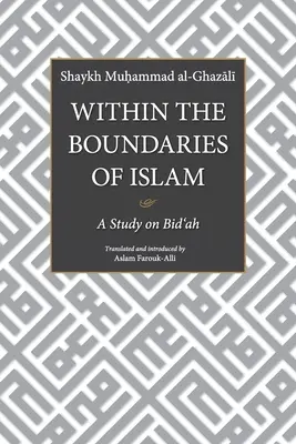 V medziach islamu: A Study on Bid'ah (Štúdia o bid'ah) - Within the Boundaries of Islam: A Study on Bid'ah
