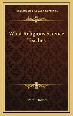 Čo učí náboženská veda - What Religious Science Teaches