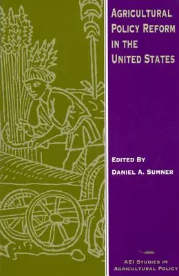 Reforma poľnohospodárskej politiky v Spojených štátoch - Agricultural Policy Reform in the United States