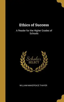 Etika úspechu: Čítanka pre vyššie ročníky škôl - Ethics of Success: A Reader for the Higher Grades of Schools