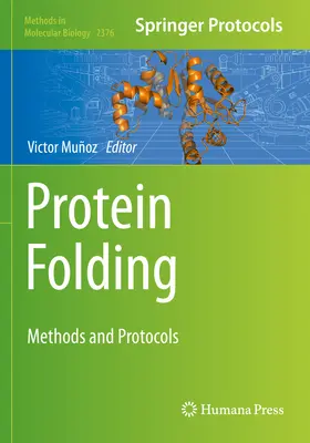 Skladanie proteínov: Metódy a protokoly - Protein Folding: Methods and Protocols