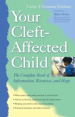 Vaše dieťa postihnuté rozštepom: Jeho rozštep: Kompletná kniha informácií, zdrojov a nádeje - Your Cleft-Affected Child: The Complete Book of Information, Resources, and Hope