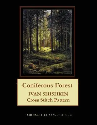 Ihličnatý les: Ivan Shishkin Vzor krížikového stehu - Coniferous Forest: Ivan Shishkin Cross Stitch Pattern