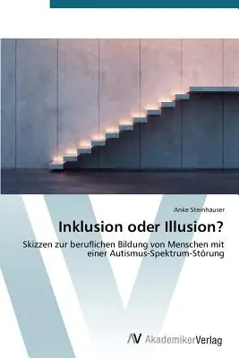 Inklúzia alebo ilúzia? - Inklusion oder Illusion?