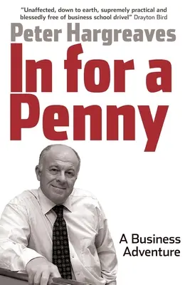 Za groš: Dobrodružstvo v podnikaní - In for a Penny: A Business Adventure