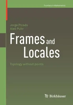 Rámy a lokality: Topológia bez bodov - Frames and Locales: Topology Without Points