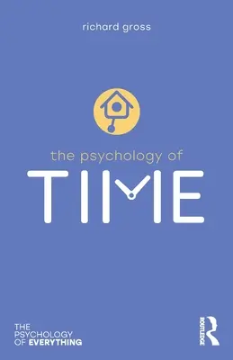 Psychológia času - The Psychology of Time