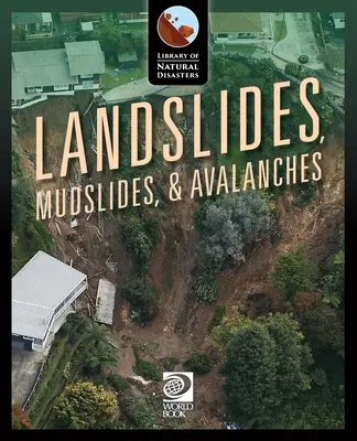 Zosuvy pôdy, bahenné zosuvy a lavíny - Landslides, Mudslides, & Avalanches