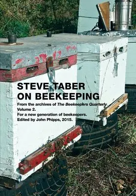 Steve Taber O včelárstve, 2. diel - Steve Taber On Beekeeping, Volume 2