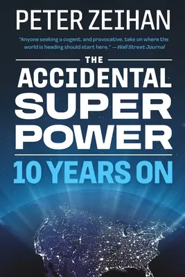 Náhodná superveľmoc: Po desiatich rokoch - The Accidental Superpower: Ten Years on