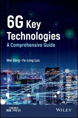 Kľúčové technológie 6g: Komplexný sprievodca - 6g Key Technologies: A Comprehensive Guide
