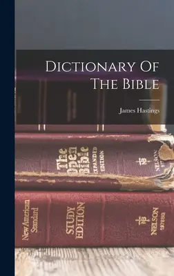 Slovník Biblie - Dictionary Of The Bible