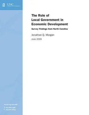 Úloha miestnej samosprávy v hospodárskom rozvoji: Zistenia z prieskumu v Severnej Karolíne - The Role of Local Government in Economic Development: Survey Findings from North Carolina