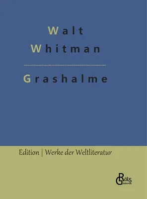 Listy trávy - Grashalme: Leaves of Grass