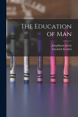 Výchova človeka - The Education of Man