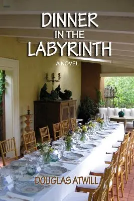 Večera v labyrinte: [román] - Dinner in the Labyrinth: [A Novel]
