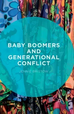 Baby Boomers a generačný konflikt - Baby Boomers and Generational Conflict