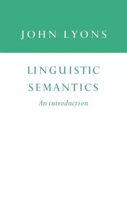 Lingvistická sémantika: Úvod do sémantickej terminológie - Linguistic Semantics: An Introduction