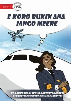 Splnený sen Meere - E koro bukin ana iango Meere (Te Kiribati) - Meere's Dream Comes True - E koro bukin ana iango Meere (Te Kiribati)
