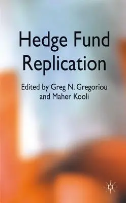 Replikácia hedžových fondov - Hedge Fund Replication