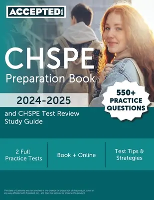 Prípravná kniha na CHSPE 2024-2025: 550+ praktických otázok a študijná príručka k testu CHSPE - CHSPE Preparation Book 2024-2025: 550+ Practice Questions and CHSPE Test Review Study Guide